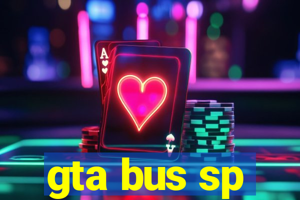 gta bus sp